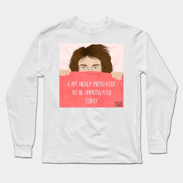 HIGHLY MOTIVATED TO BE UNMOTIVATED Long Sleeve T-Shirt by The Cute Feminist